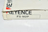 NEW Keyence FS-M2P Fiberoptic Sensor, Fiber Amplifier, Cable, Expansion Unit, PNP