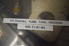 GE 620-11-01-84 7H Turbine Radial Tube Tool Housing