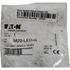 NEW Eaton M22-LED-G Light Unit Green 12-30V AC DC Front Mount Pilot Device Part