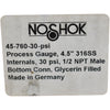 NEW NOSHOK 45-760-30-psi Process Pressure Gauge 4.5in 316SS 1/2 NPT Glycerin