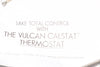 NEW Vulcan Calstat Thermostat -100-600 DEG F 120/240VAC