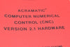 Cincinnati Milacron Acramatic Computer Numerical Control VER 2.1 Manual CNC