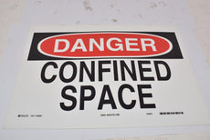 Lot of 2 NEW Brady DANGER Confined Space Safety Sign, 60569, 10'' H, 14'' W