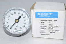 New Ashcroft 20W1005-H-02B 2'' Pressure Gauge 0-60PSI