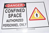 NEW Brady 46819 Danger Confined Space Sign 10 in H x 14 in W x 0.035 in D