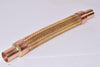 NEW Braided Copper Tube, Model: YP-V8-1-07, 1'' x 11-3/8''