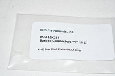 NEW CPS Instruments 53415K281 Barbed Connector Y 1/16''