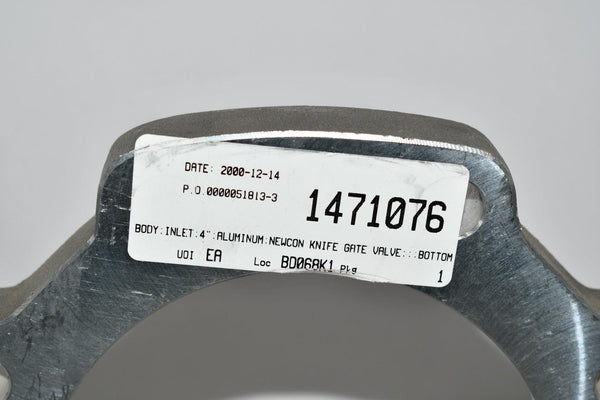 NEW Newcon 1471076 Knife Gate Valve Body Half 4'' Aluminum – VB ...