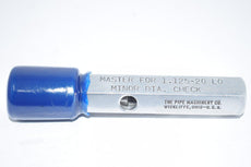 Pipe Machinery Master 1.125-20 Go NO Go Ring Pin Gage Check Plug Go 1.0580 XX